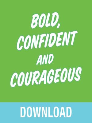 cover image of Bold, Confident & Courageous
